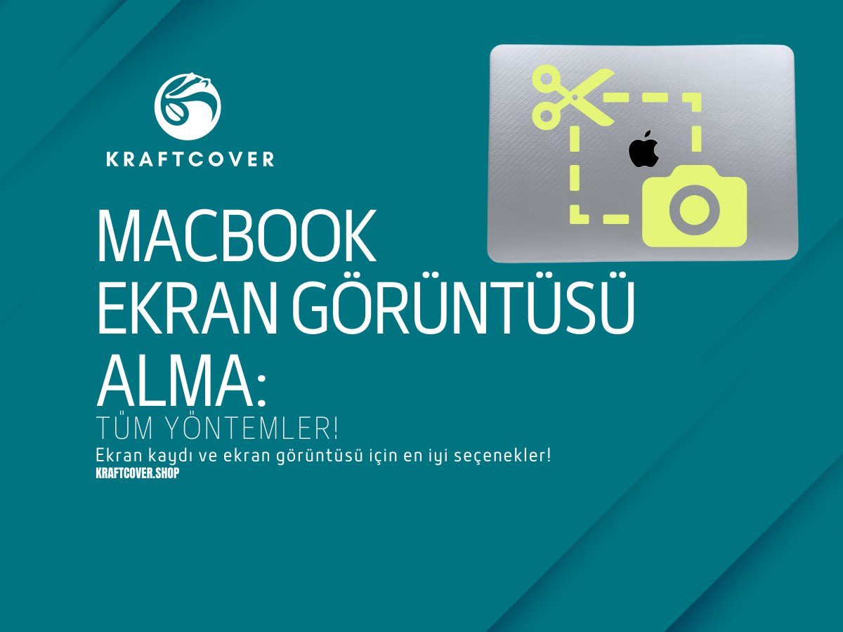 MacBook Ekran Görüntüsü Alma: Tüm Yöntemler!