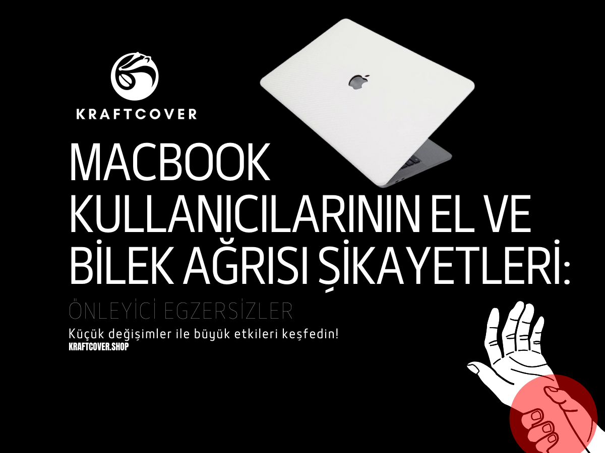 MacBook Kullanıcılarının El ve Bilek Ağrısı Şikayetleri: Önleyici Egzersizler