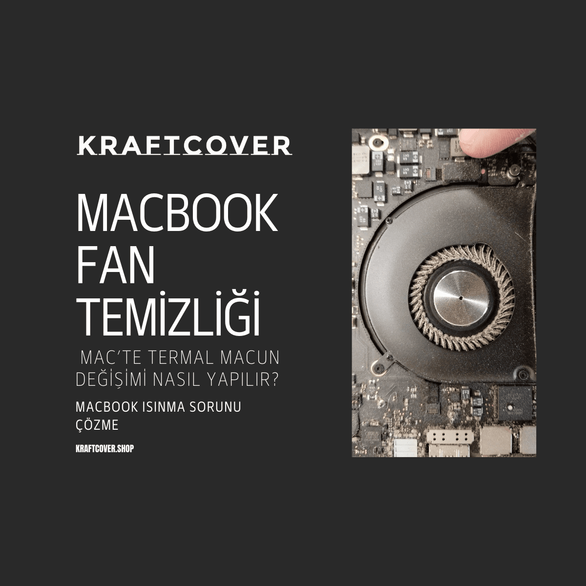 MacBook Fan Temizliği ve Bakımı Nasıl Yapılır?: MacBook Termal Macun Değişimi