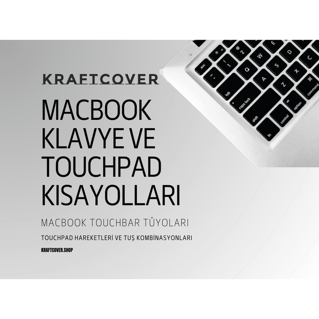 MacBook'ta Klavye Kısayolları ve TouchPad Kısayolları: En Yararlı MacBook Tuş Kombinasyonları