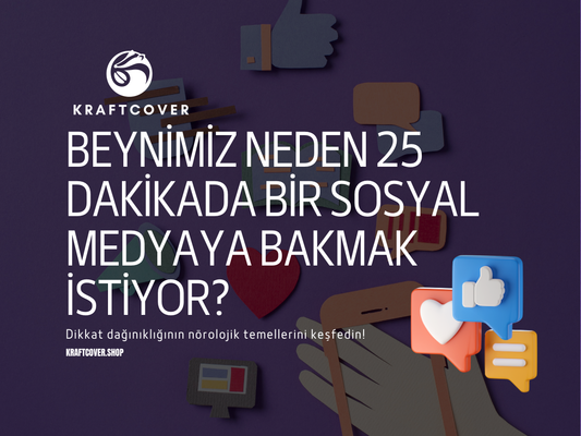 Beynimiz Neden 25 Dakikada Bir Sosyal Medyaya Bakmak İstiyor?