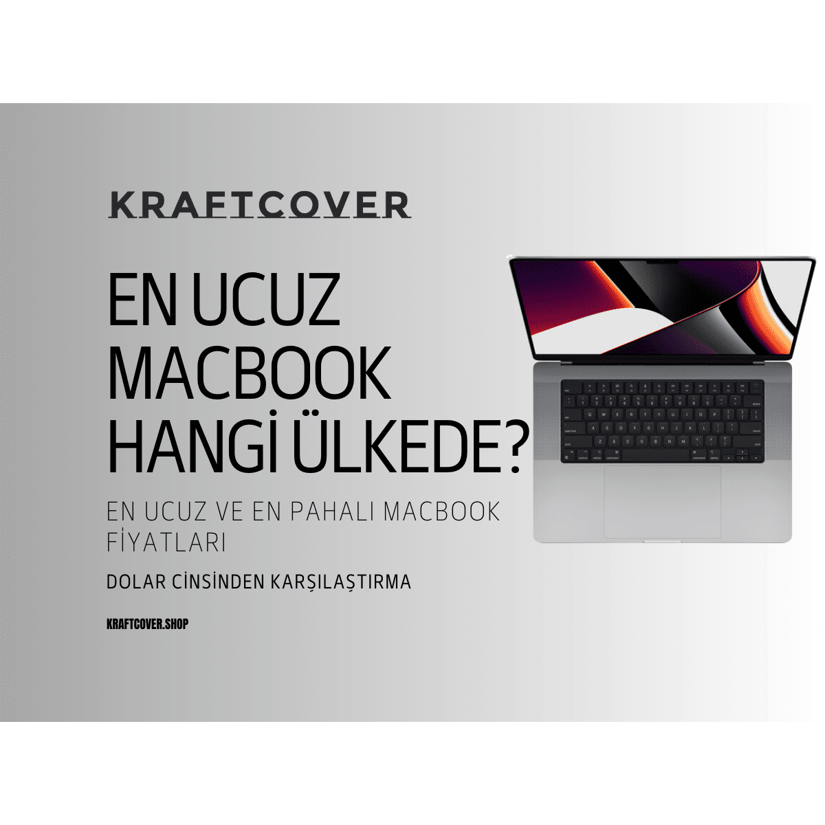 En Ucuz MacBook Hangi Ülkede? En Pahalı MacBook Satan Ülke Hangisi?