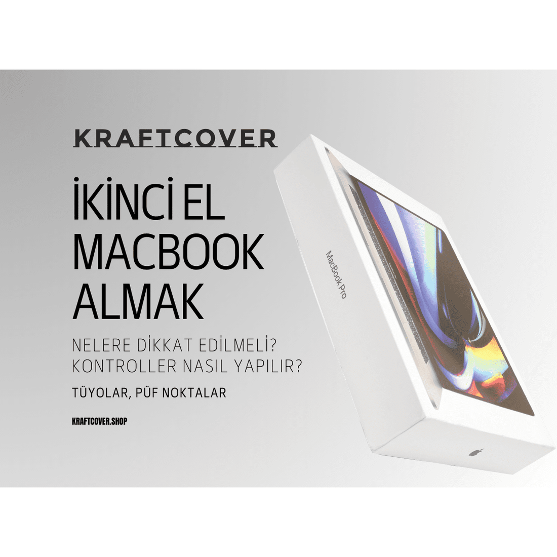 İkinci El Macbook Alırken Nelere Dikkat Edilmeli? İkinci El MacBook Air & Pro Almak