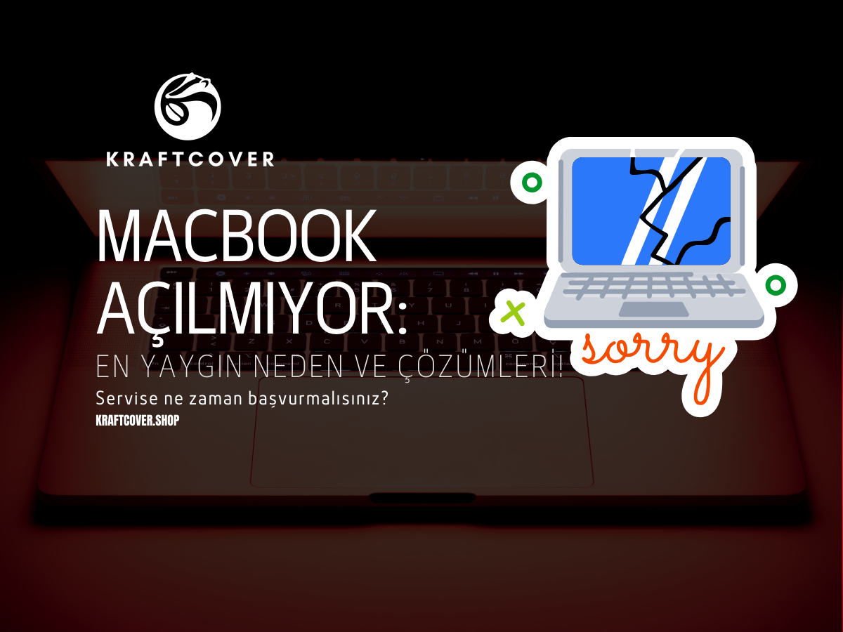MacBook Açılmıyor: En Yaygın Neden ve Çözümleri!