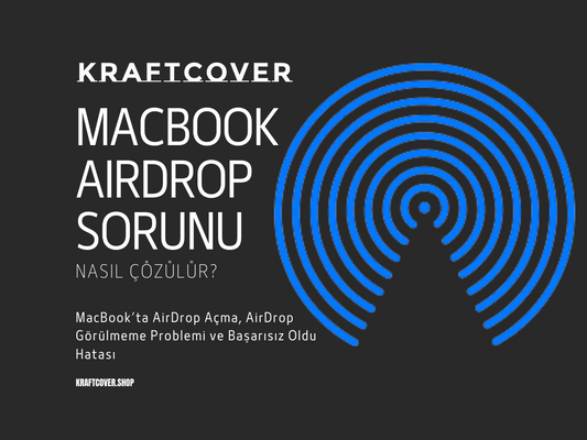 macbook-airdrop-calismama-sorunu-macbook-airdrop-hatasi-nasil-cozulur