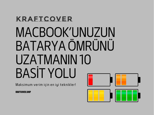 MacBook’unuzun Batarya Ömrünü Uzatmanın 10 Basit Yolu