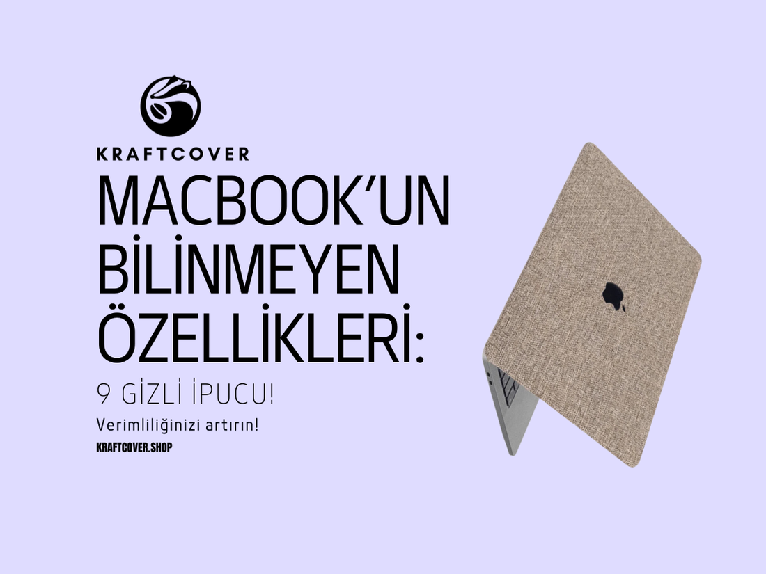 MacBook’un Bilinmeyen Özellikleri: 9 Gizli İpucu!