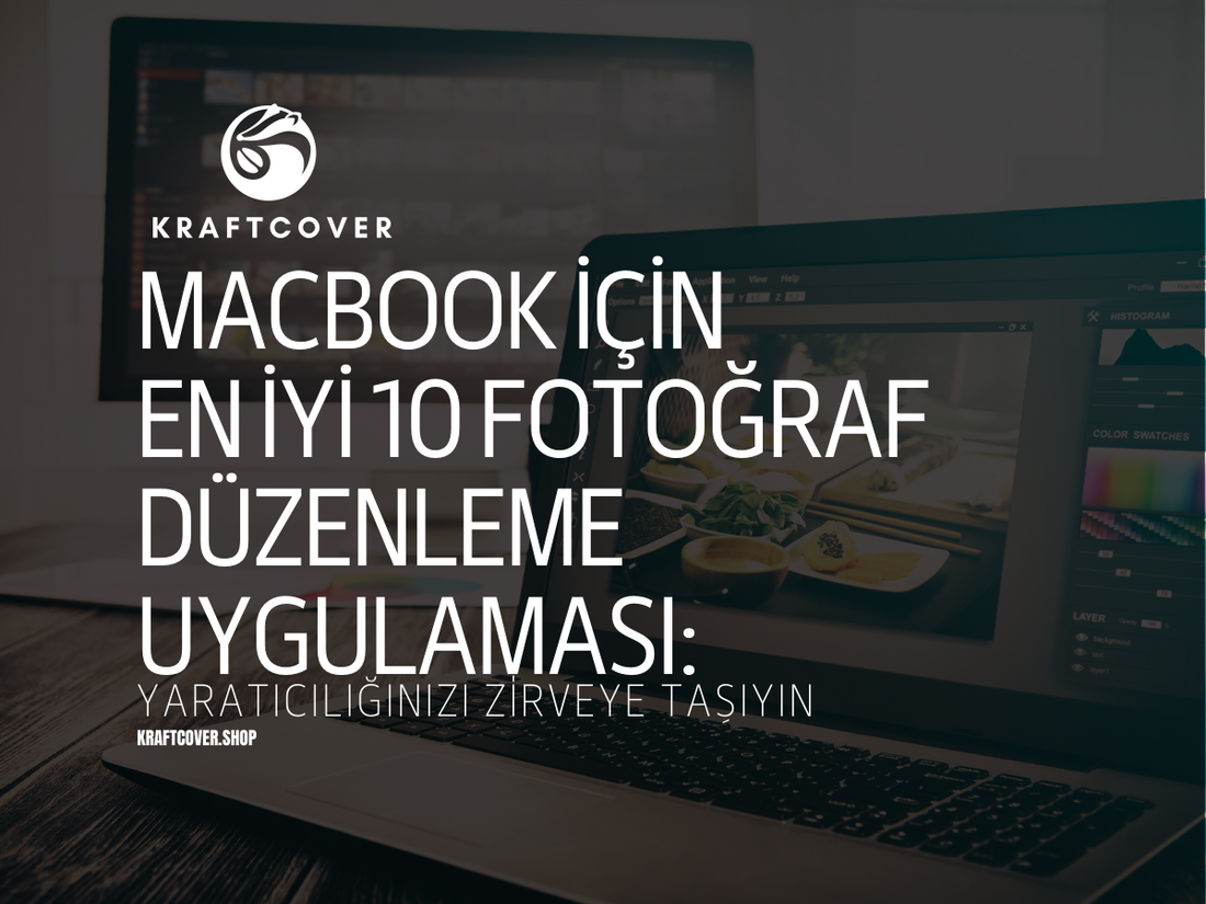 MacBook İçin En İyi 10 Fotoğraf Düzenleme Uygulaması: Yaratıcılığınızı Zirveye Taşıyın