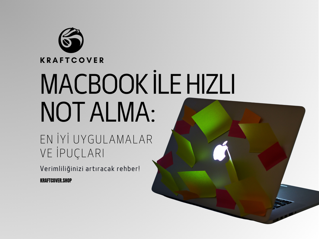 MacBook ile Hızlı Not Alma: En İyi Uygulamalar ve İpuçları