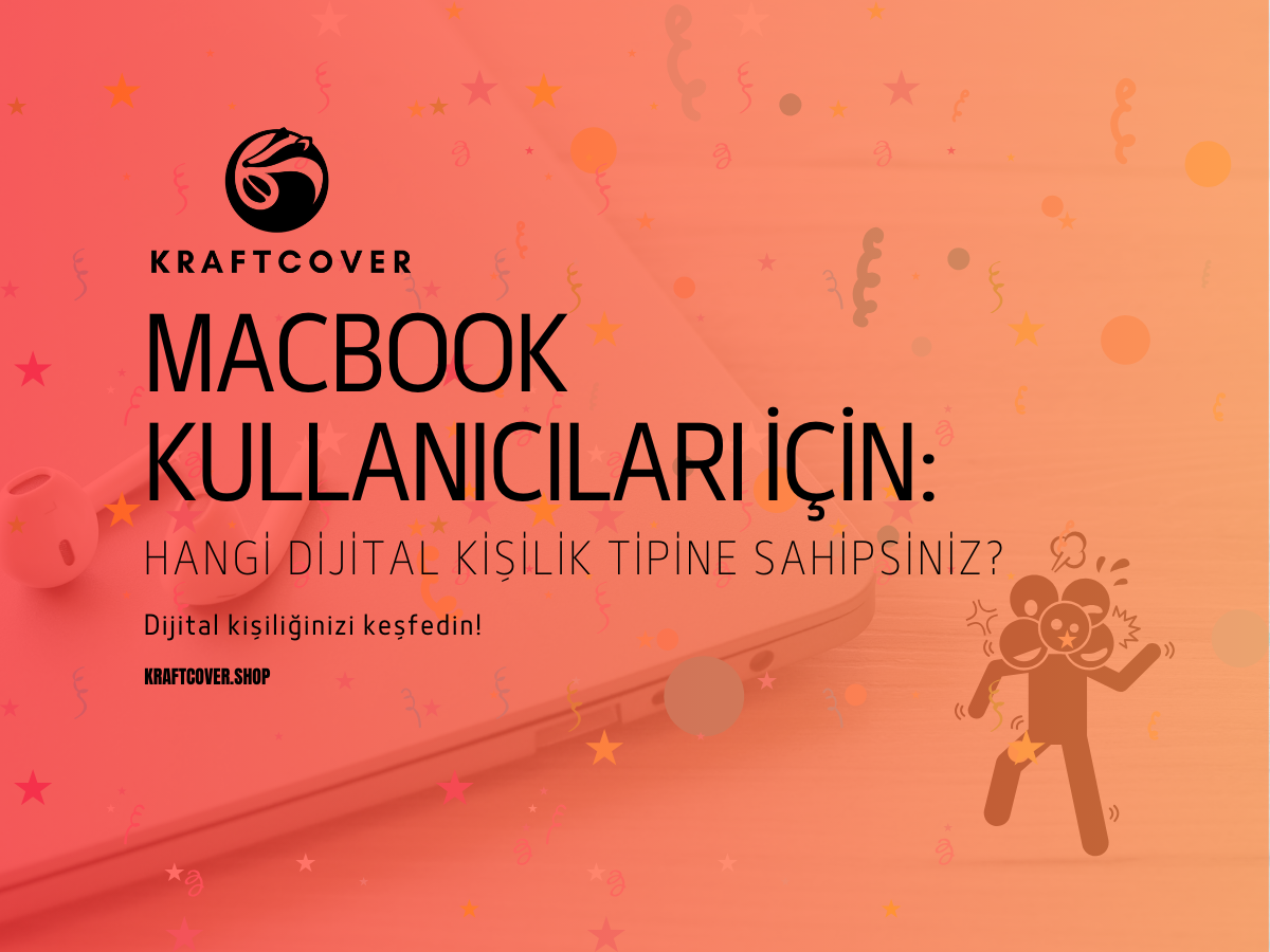 MacBook Kullanıcıları için: Hangi Dijital Kişilik Tipine Sahipsiniz?