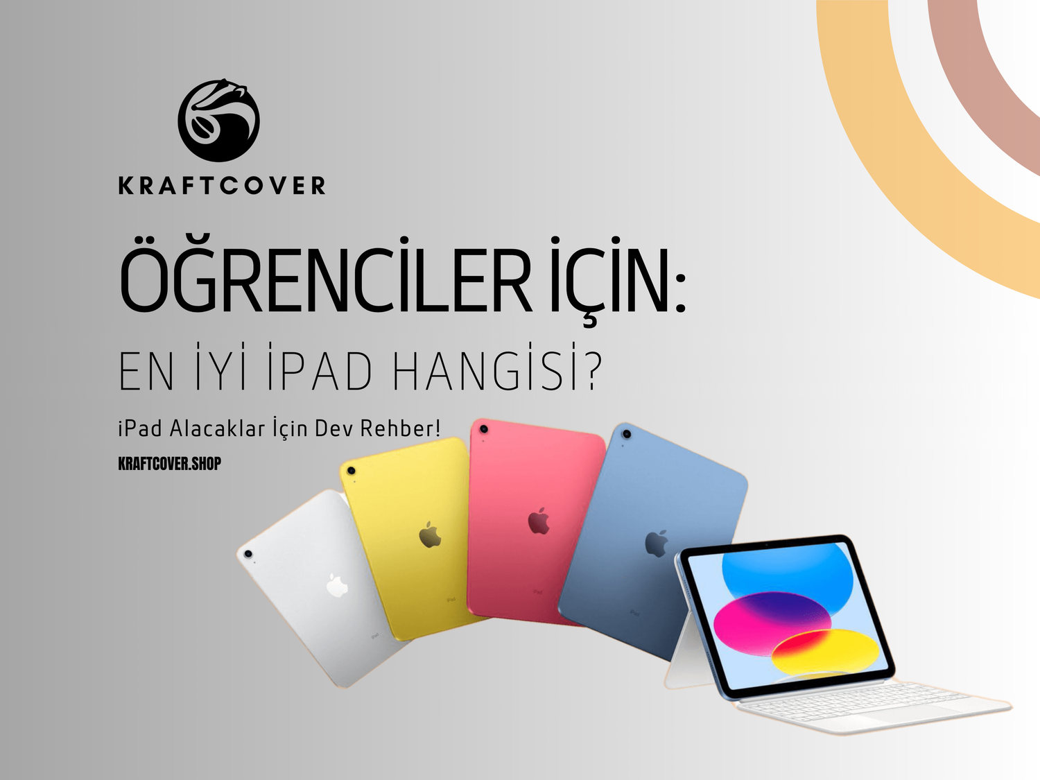 Öğrenciler İçin En İyi iPad Hangisi?  iPad Alacaklar İçin Dev Rehber!