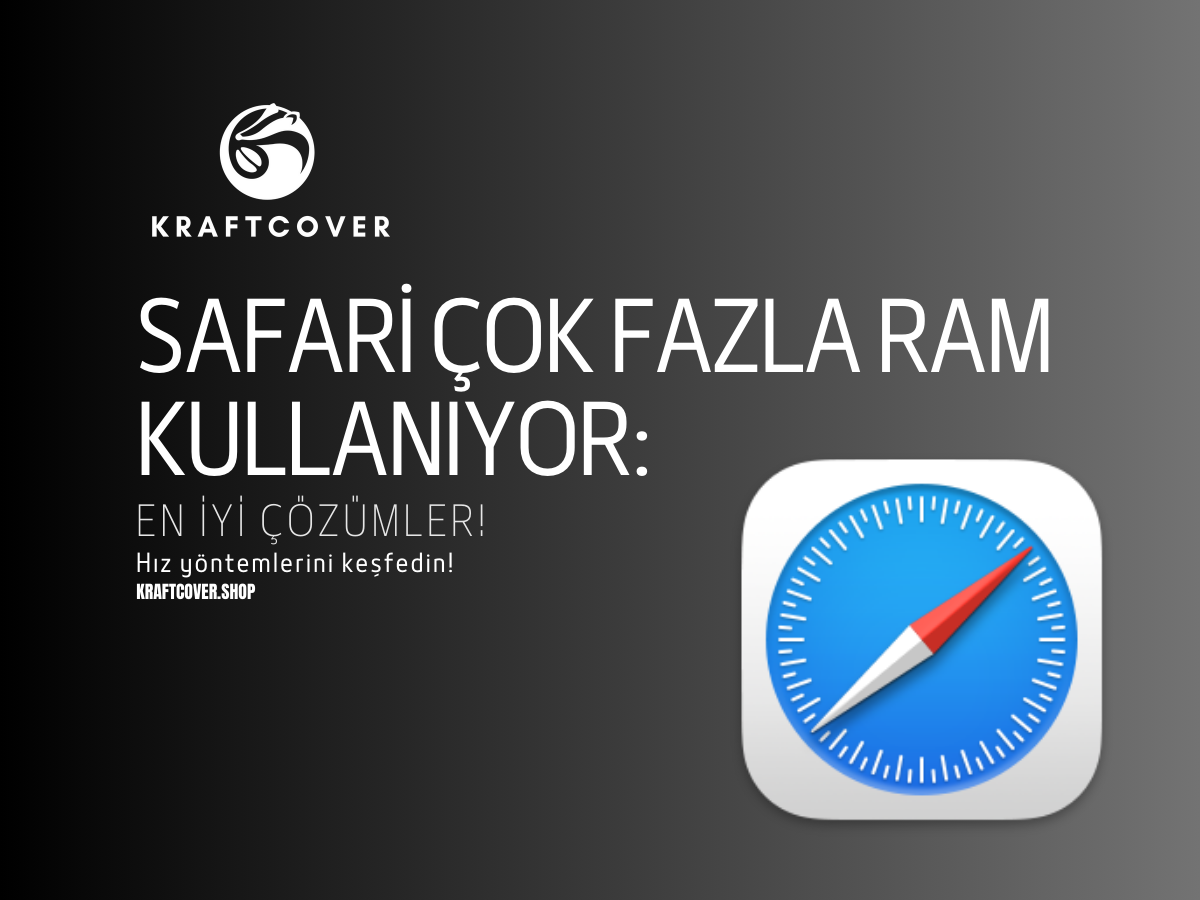 Safari Çok Fazla RAM Kullanıyor: En İyi Çözümler!