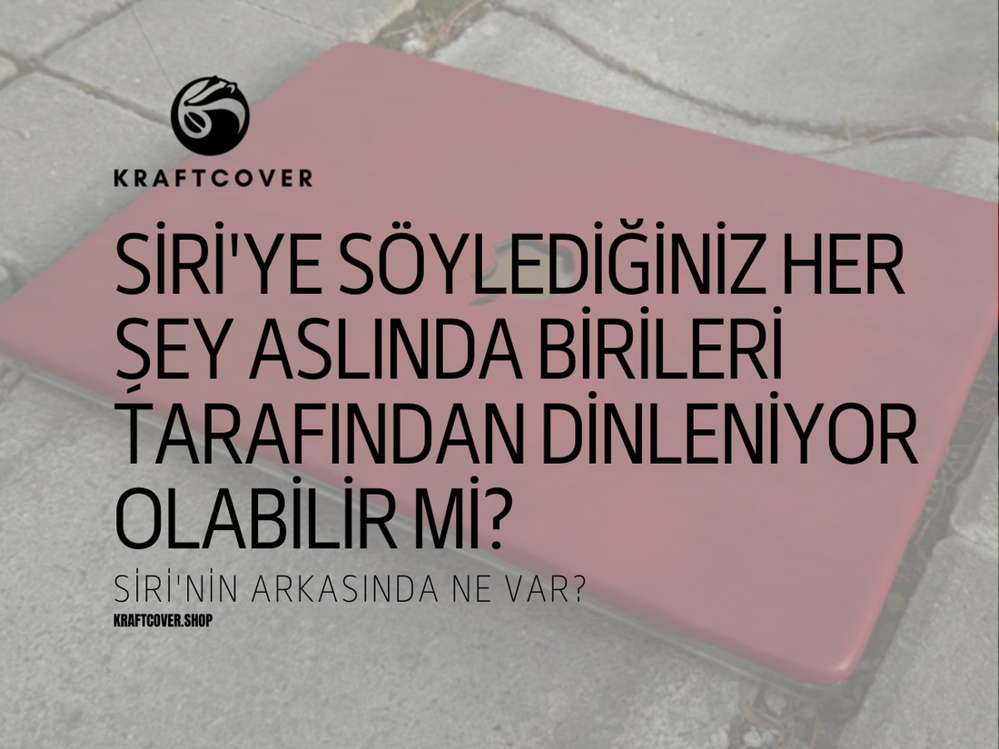 Siri'ye Söylediğiniz Her Şey Aslında Birileri Tarafından Dinleniyor Olabilir mi?